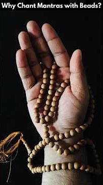 Why Chant Mantras with Beads?