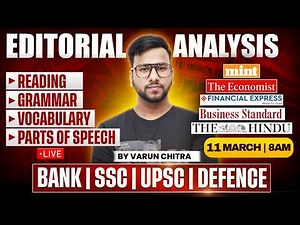 Editorial Analysis | 11th March, 2026 | Reading, Vocabulary, Grammar, Detailed Editorial | Varun Sir