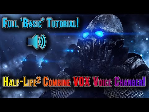 Half-Life² Combine Soldier Voice Changer 1.0! | Full Tutorial