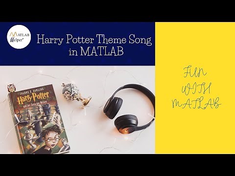 Harry Potter Theme Song in MATLAB | #FunWithMATLAB | @MATLABHelper