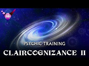 Claircognizance 2 - Psychic Ability - Guided Exercise w/ Binaural Beats