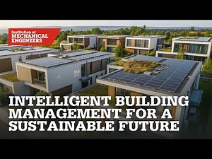 Intelligent Building Management for a Sustainable Future