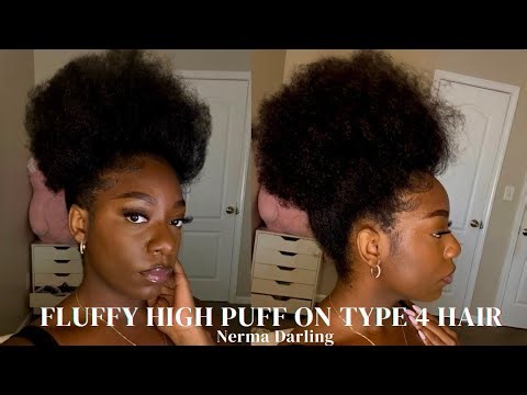 FLUFFY HIGH PUFF on Type 4 Natural HAIR
