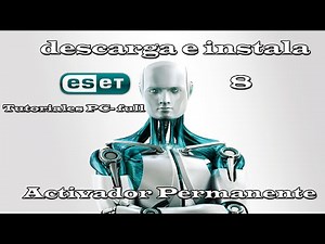 Descarga e instala ESET NOD32 ANTIVIRUS 8 (ACTIVADOR DE POR VIDA)