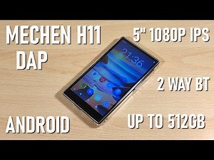 Mechen H11 Review - Android Streaming Digital Audio Player