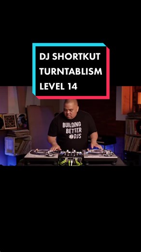 Turntablism Level 14: Mastering Beat Juggling with DJ Shortkut
