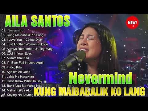 Aila Santos Tagalog Love Song | Aila Santos Cover Slow Rock Love Song | Minamahal Kita, Never Mind