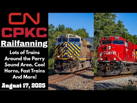 Railfanning CN And CPKC Trains Around Parry Sound Ontario (8/17/2025)￼
