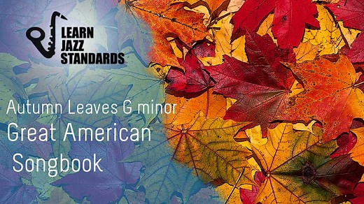 Autumn Leaves G minor - Learn Jazz Standards