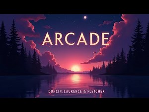 Arcade (Lyrics) – Duncan Laurence | Emotional Sad Love Song