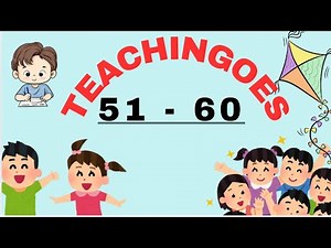 Learn numbers 51 to 60|Counting 51 to 60|kids learn numbers |Numbers count |counting numbers|51-60