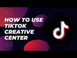 How To Use Tiktok Creative Center