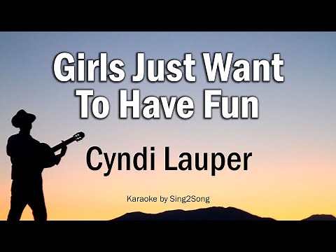 Cyndi Lauper - Girls Just Want To Have Fun (Karaoke Version)