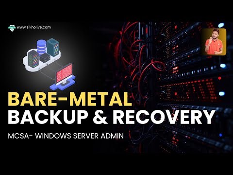 How to Perform Bare-Metal Backup & Restore on Servers in 2025 | www.sikholive.com