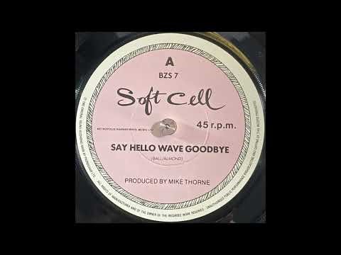 Soft Cell - Say Hello, Wave Goodbye (1982)