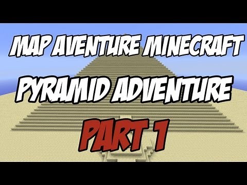 Map aventure Minecraft | Pyramid Adventure | Part 1