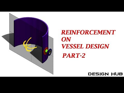 Reinforcement design in pressure vessel using solidwork