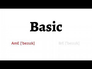 How to Pronounce basic in American English and British English