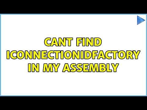 Cant find IConnectionIdFactory in my assembly (2 Solutions!!)