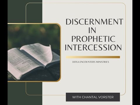 Discernment in Prophetic Intercession