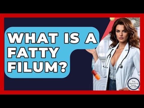 What Is A Fatty Filum? - The Operating Table