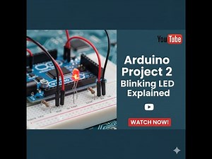 Arduino Project 2: Blinking LED Code Explained