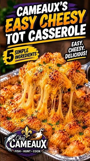 Cameaux's Easy Cheesy Tot Casserole | 5-Ingredient Comfort Food!
