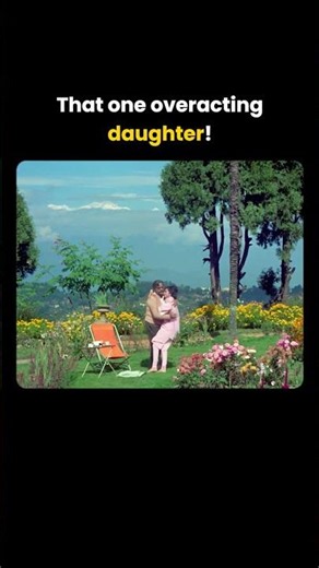 That one overacting Daughter #bollywood