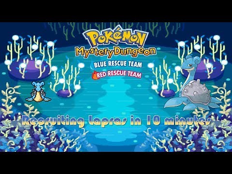 How to recruit Lapras in 10 minutes - Pokémon Mystery Dungeon Red/Blue Rescue Team