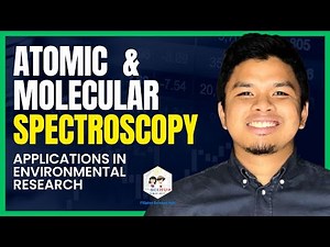 CIF-DLSU-FSH Webinar Series Lecture #1: Atomic and Molecular Spectroscopy for Environmental Research