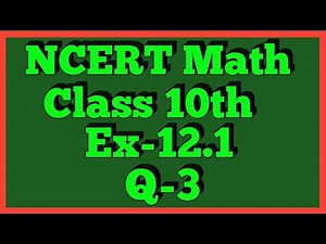 Ex-12.1 Q-3 | Chapter 12 | NCERT | Class 10th Math