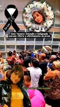 Último adeus a Taynara que lutou muito para viver #casosreais #notícias #ultimasnoticias #justiça