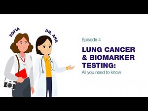 Lung cancer & biomarker testing: all you need to know