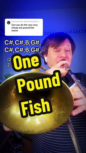 How to Play One Pound Fish on Trombone