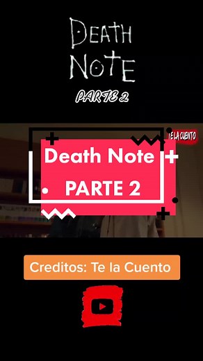 Creditos: Te la Cuento en youtube, like para parte 3 #telacuento #telacuentoyt #deathnote