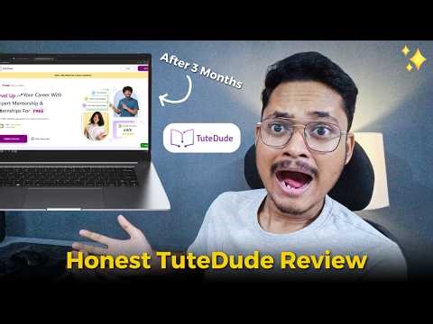TuteDude Course Review After 3 Months | Honest Experience – Worth It or Not?