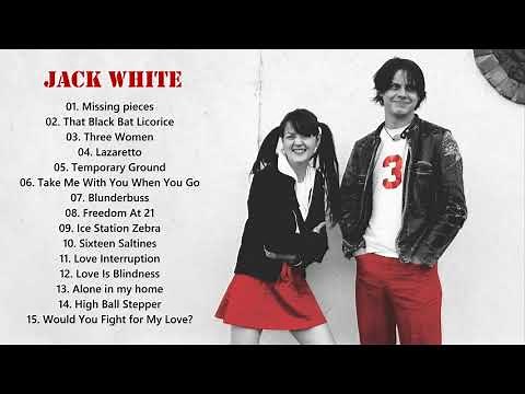 Jack White Greatest Hits Full Album