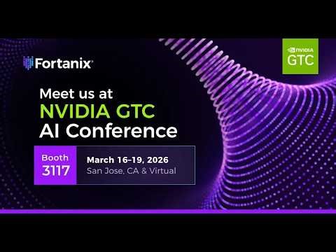 Meet with Fortanix at NVIDIA GTC