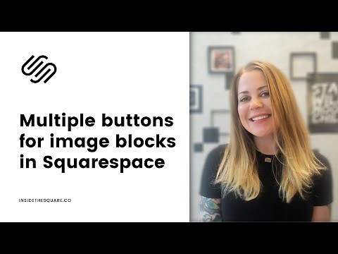 How to Create Multiple Buttons for Image Blocks in Squarespace // Squarespace CSS Tutorial