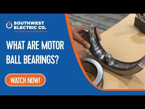 What Are Motor Ball Bearings?