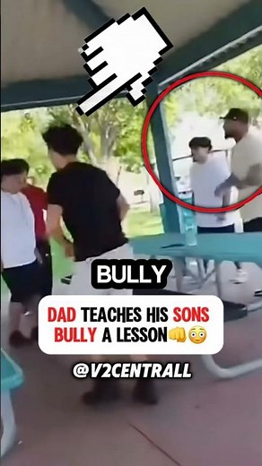 Dad Teaches His Sons Bully A Lesson😳