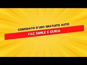 Comodato d'Uso Gratuito Auto - Fac Simile e Guida