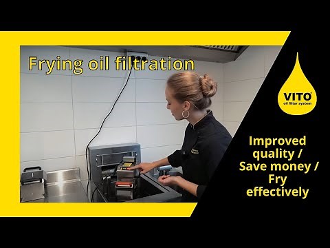 Frying oil / Shortening filtration - Improved quality / Save money / Fry effectively (with VITO)