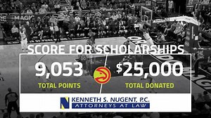 Kenneth S. Nugent: Attorneys at Law is donating $25,000 to the Hawks Foundation for #scoreforscholarships thanks to every point we've scored this season! | Atlanta Hawks