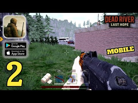 Dead River : Last Hope - Gameplay Walkthrough (Android,IOS) Part 2