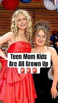 Teen Mom Kids Are All Grown Up #shorts #teenmom #parenting