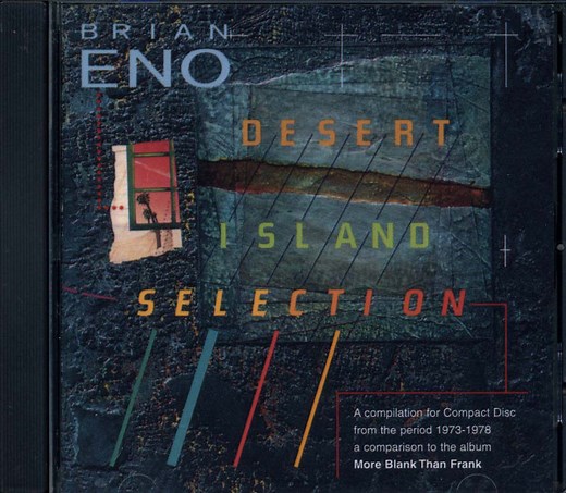 Brian Eno - Desert Island Selection