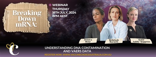Breaking Down mRNA: Understanding DNA Contamination and VAERS Data 18/07/2024 Check out this informative presentation by Jessica Rose , Rebekah Barnett and Katie Ashby-Koppens A very special event where they discuss modified mRNA, DNA contamination, and VAERS data. They also unpack the West Australian Covid safety data Rebekah Barnett has kindly shared her presentations, and they can be found here https://usercontent.flodesk.com/438bfb2f-4cf0-496a-af00-6dfe4a314532/upload/wudxwg0kie/b447ae97-52e