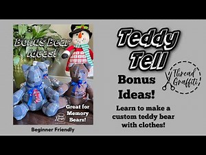 Bonus Teddy Tell ideas! Great for Memory Bears - Crazy Bear & String Bear by Gina Tell