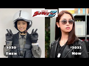[ 2020 ] Ultraman Z Cast Real Name And Real Age 2023